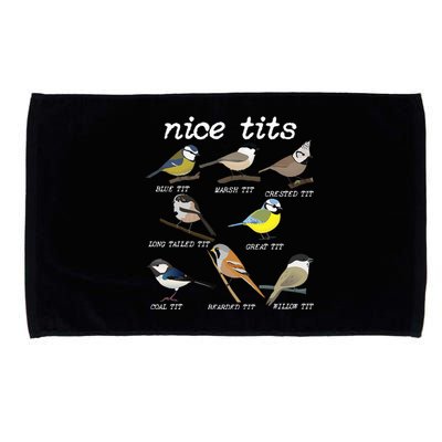 Nice Tits Funny Bird Watching Funny Tit Birds Birdwatcher Microfiber Hand Towel