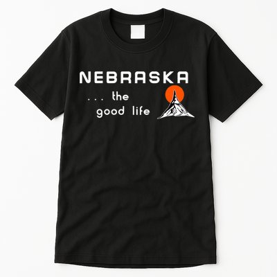 Nebraska The Good Life Vintage Road Sign Tall T-Shirt
