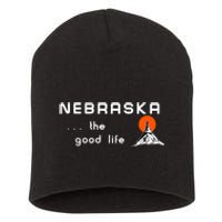 Nebraska The Good Life Vintage Road Sign Short Acrylic Beanie