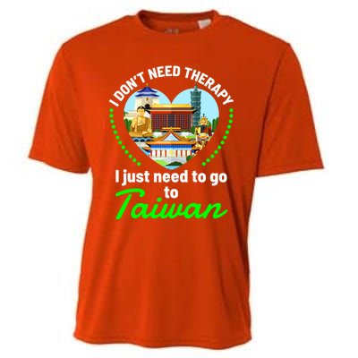 Need To Go To Taiwan Funny Travel Lover Quote Saying Graphic Gift Cooling Performance Crew T-Shirt