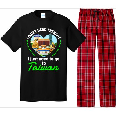 Need To Go To Taiwan Funny Travel Lover Quote Saying Graphic Gift Pajama Set