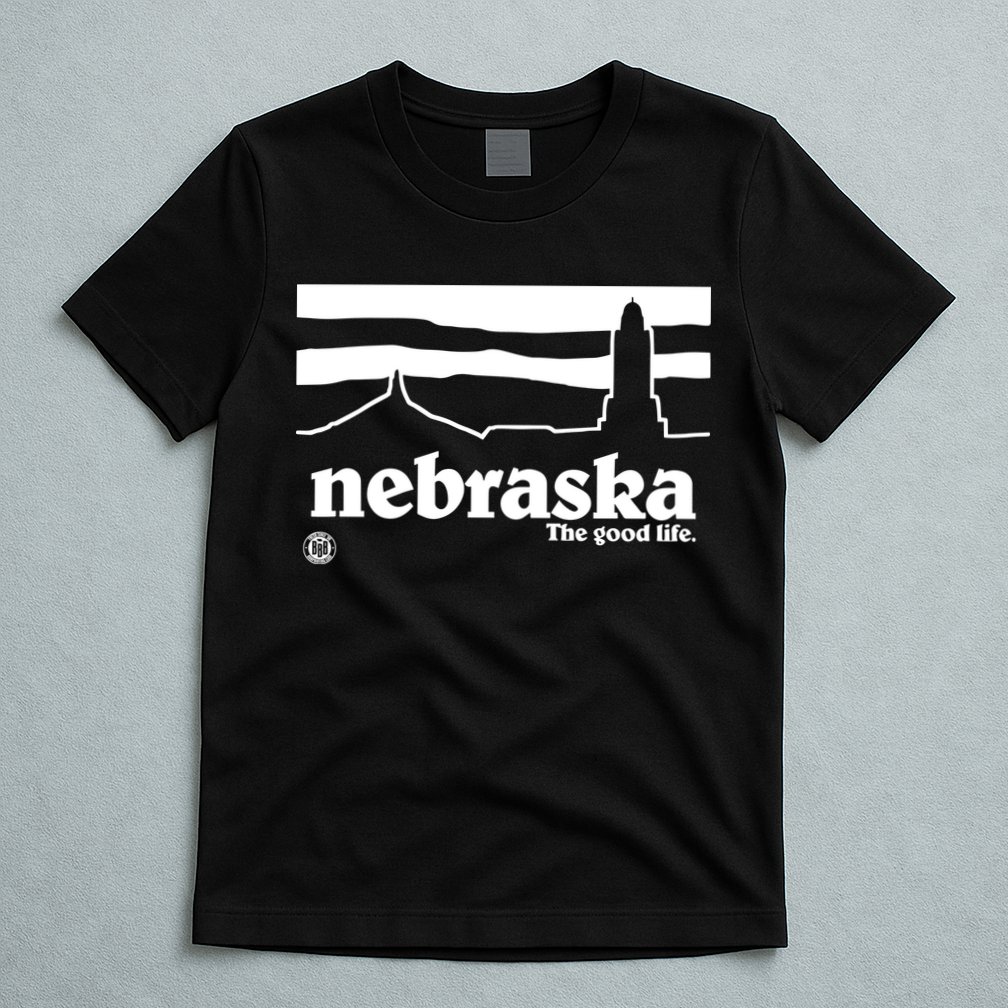 Nebraska The Good Life T-Shirt
