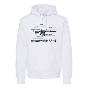 Not The Governments Business Anatomy Of An Ar15 Premium Hoodie