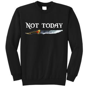 Not Today GOT Sword Sweatshirt