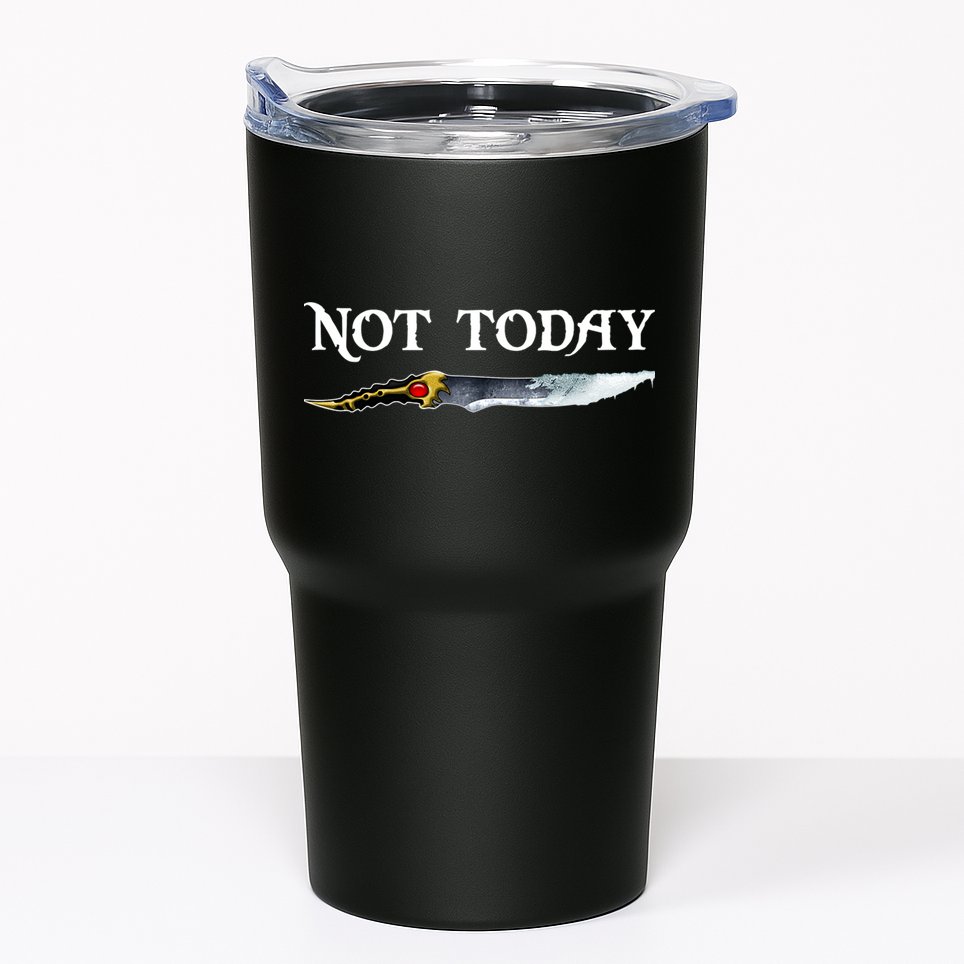 Not Today GOT Sword Tumbler