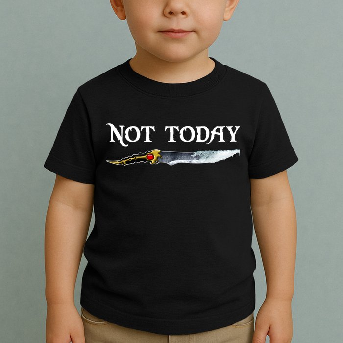 Not Today GOT Sword Toddler T-Shirt