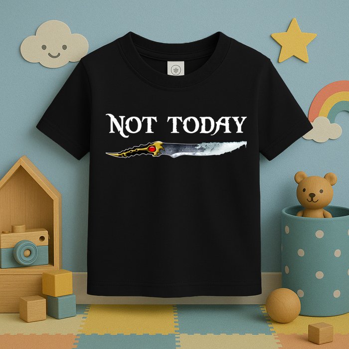 Not Today GOT Sword Toddler T-Shirt