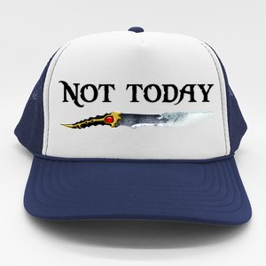 Not Today GOT Sword Trucker Hat