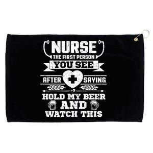 Nurse Tee Hold My Beer and Watch This! Grommeted Golf Towel