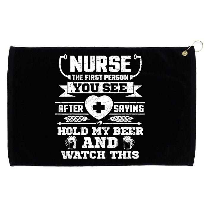 Nurse Tee Hold My Beer and Watch This! Grommeted Golf Towel