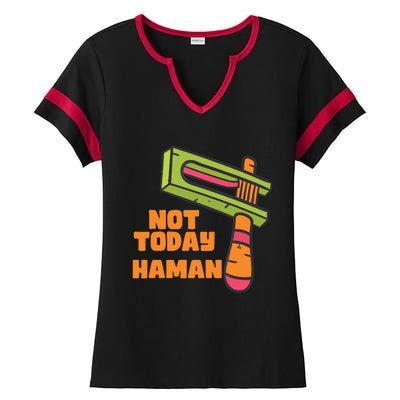 Not Today Haman Costume Purim Queen Esther Party Groggers Ladies Halftime Notch Neck Tee