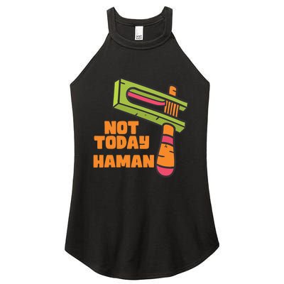 Not Today Haman Costume Purim Queen Esther Party Groggers Women's Perfect Tri Rocker Tank