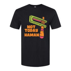 Not Today Haman Costume Purim Queen Esther Party Groggers Softstyle CVC T-Shirt