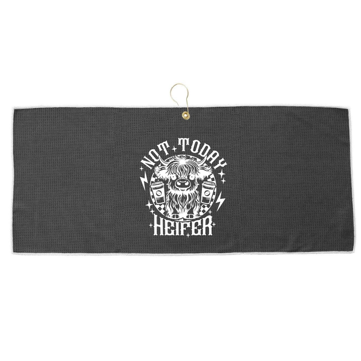 Not Today Heifer Not My Pasture Not My Bullshit Floral Gift Large Microfiber Waffle Golf Towel