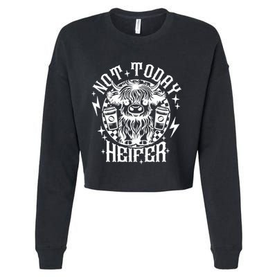 Not Today Heifer Not My Pasture Not My Bullshit Floral Gift Cropped Pullover Crew