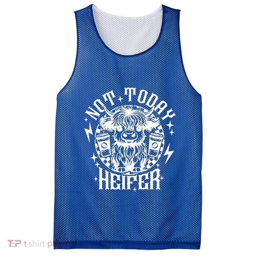 Not Today Heifer Not My Pasture Not My Bullshit Floral Gift Mesh Reversible Basketball Jersey Tank