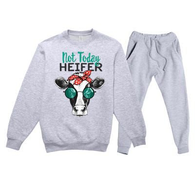 Not Today Heifer Country Sayings Not Today Heifer Premium Crewneck Sweatsuit Set