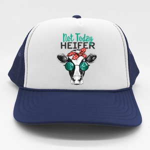 Not Today Heifer Country Sayings Not Today Heifer Trucker Hat