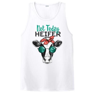 Not Today Heifer Country Sayings Not Today Heifer PosiCharge Competitor Tank