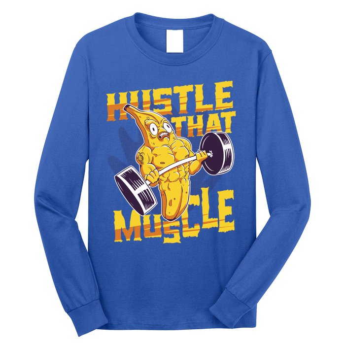 Need To Hustle That Muscle Stomach Muscle Abs Great Gift Long Sleeve Shirt