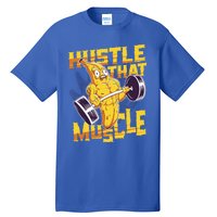 Need To Hustle That Muscle Stomach Muscle Abs Great Gift Tall T-Shirt