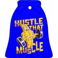 Need To Hustle That Muscle Stomach Muscle Abs Great Gift Ceramic Bell Ornament