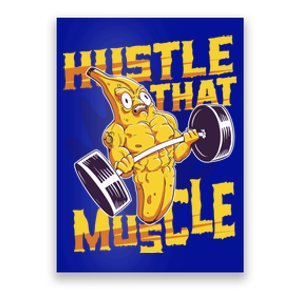 Need To Hustle That Muscle Stomach Muscle Abs Great Gift Poster