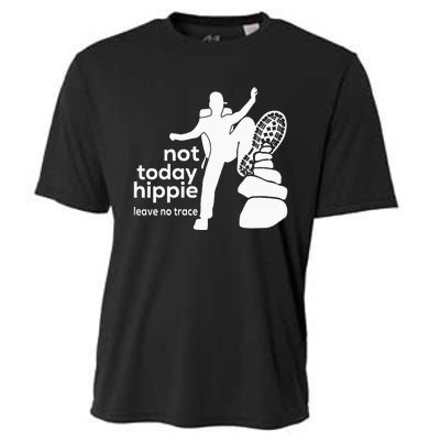 Not Today Hippie Leave No Trace Cooling Performance Crew T-Shirt