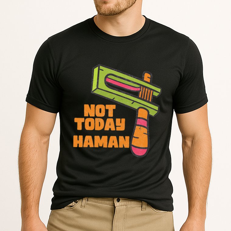 Not Today Haman Costume Purim Queen Esther Party Groggers Cooling Performance Crew T-Shirt