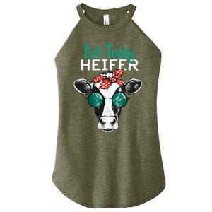 Not Today Heifer Country Sayings Not Today Heifer Women's Perfect Tri Rocker Tank