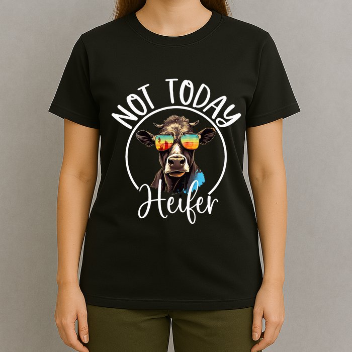 Not Today Heifer Funny Country Life T-Shirt