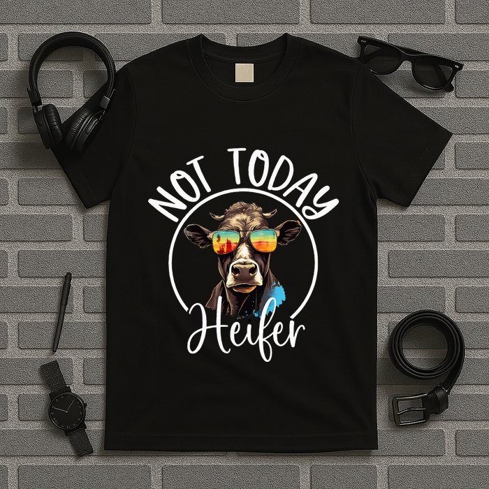 Not Today Heifer Funny Country Life T-Shirt