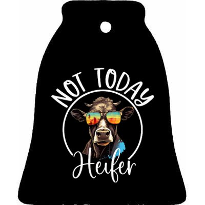 Not Today Heifer Funny Country Life Ceramic Bell Ornament