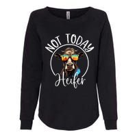 Not Today Heifer Funny Country Life Womens California Wash Sweatshirt