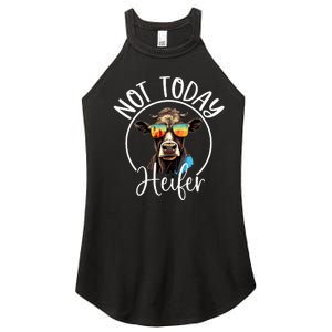 Not Today Heifer Funny Country Life Women's Perfect Tri Rocker Tank