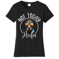 Not Today Heifer Funny Country Life Women's T-Shirt