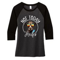 Not Today Heifer Funny Country Life Women's Tri-Blend 3/4-Sleeve Raglan Shirt