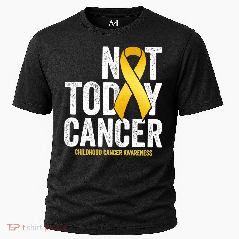 Not Today Hood Cancer Pediatric Cancer Golden Ribbon Gift Performance Shirt