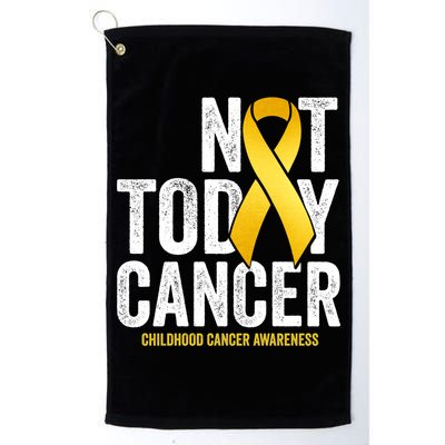 Not Today Hood Cancer Pediatric Cancer Golden Ribbon Gift Golf Towel
