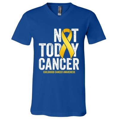 Not Today Hood Cancer Pediatric Cancer Golden Ribbon Gift V-Neck T-Shirt