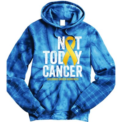 Not Today Hood Cancer Pediatric Cancer Golden Ribbon Gift Tie Dye Hoodie