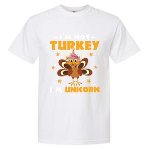 Not Turkey Im Unicorn Funny Disguised Turkey Thanksgiving Cool Gift Garment-Dyed Heavyweight T-Shirt