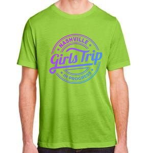 Nashville Trip In Progress Matching Group Vacation Gift Adult ChromaSoft Performance T-Shirt