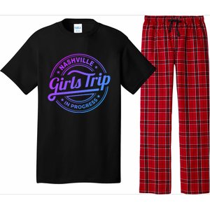 Nashville Trip In Progress Matching Group Vacation Gift Pajama Set