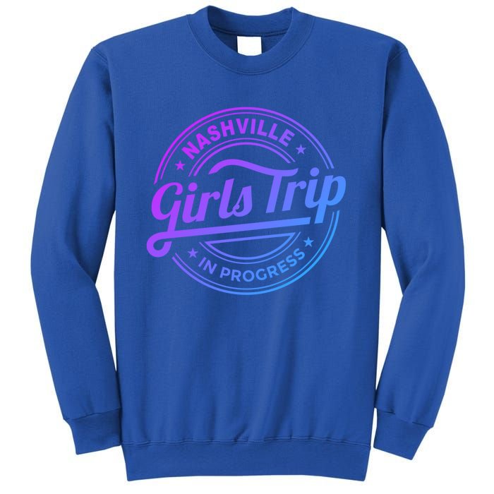 Nashville Trip In Progress Matching Group Vacation Gift Sweatshirt