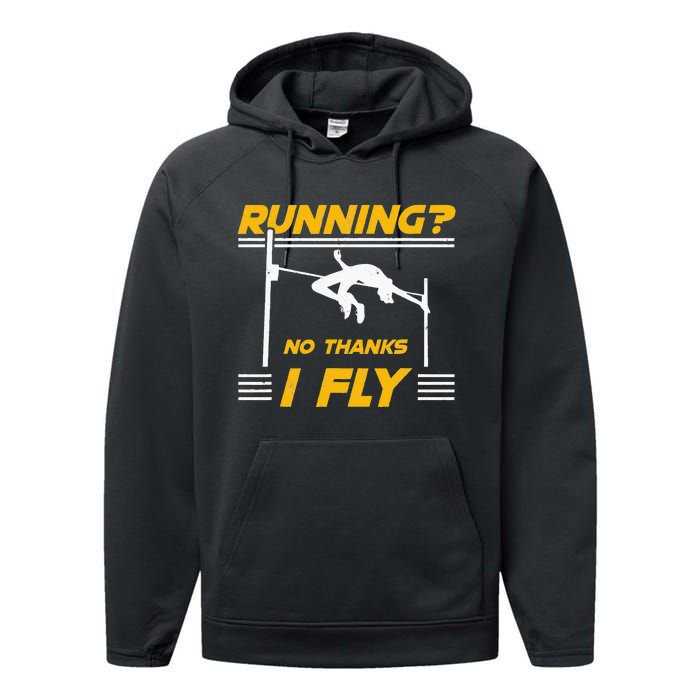 No Thanks I Fly High Jump Track And Field High Jumper Performance Fleece Hoodie