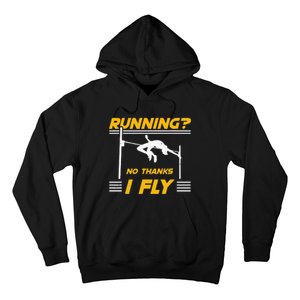 No Thanks I Fly High Jump Track And Field High Jumper Hoodie