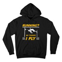 No Thanks I Fly High Jump Track And Field High Jumper Hoodie