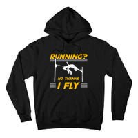 No Thanks I Fly High Jump Track And Field High Jumper Tall Hoodie