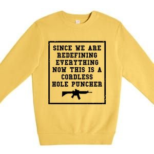 Now This Is A Cordless Hole Puncher Veteran Veterans Day Gift Premium Crewneck Sweatshirt